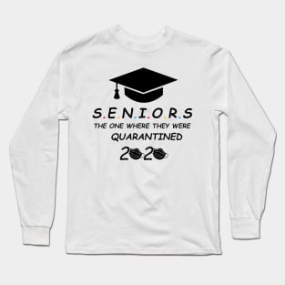 Seniors The One Where They Were Quarantined 2020 T-Shirt Long Sleeve T-Shirt